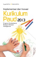 Implementasi dan Inovasi Kurikulum Paud 2013: Program Pembelajaran Berbasis Multiple Intelligences