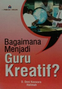 Image of Bagaimana Menjadi Guru Kreatif?