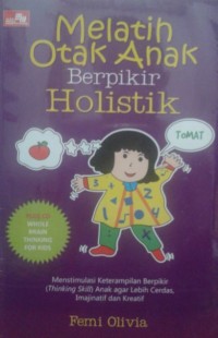 Image of Melatih Otak Anak Berpikir Holistik