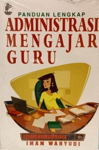 Image of Panduan Lengkap Administrasi Mengajar Guru