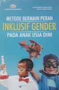 Metode Bermain Peran Inklusi Gender Pada Anak Usia Dini