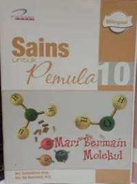 Image of Sains untuk Pemula 10: Mari Bermain Molekul