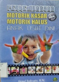 Image of Perkembangan Motorik Kasar dan Motorik Halus Anak Usia Dini