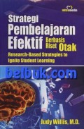 Strategi Pembelajaran Efektif Berbasis Riset Otak (Research-Based Strategies to Ignite Student Learning)