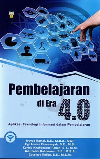 Image of Pembelajaran di Era 4.0: Aplikasi Teknologi Informasi dalam Pembelajaran