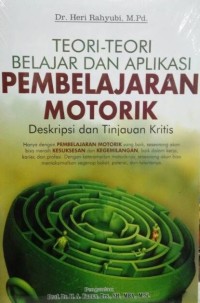 Image of Teori-Teori Belajar dan Aplikasi Pembelajaran Motorik: Deskripsi dan Tinjauan Kritis