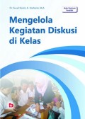 Mengelola Kegiatan Diskusi di Kelas