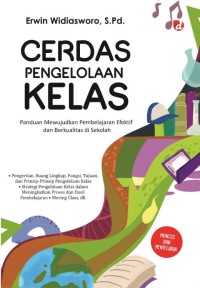 Image of Cerdas Pengelolaan Kelas: Panduan Mewujudkan Pembelajaran Efektif dan Berkualitas di Sekolah