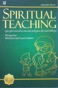 Spiritual Teaching: Agar Guru Senantiasa Mencintai Pekerjaan dan Anak Didiknya