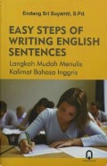 Easy Steps of Writing English Sentences: Langkah Mudah Menulis Kalimat Bahasa Inggris