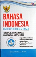 Bahasa Indonesia Untuk Perguruan Tinggi: Terampil Berbahasa, Menulis, dan Berbicara di Depan Umum