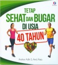 Tetap Sehat dan Bugar di Usia 40 Tahun