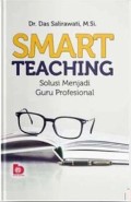 Smart Teaching: Solusi Menjadi Guru Profesional