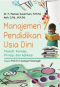 Manajemen Pendidikan Usia Dini: Filosofi, Konsep, Prinsip, dan Aplikasi