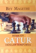 Bermain Catur Dengan Sempurna