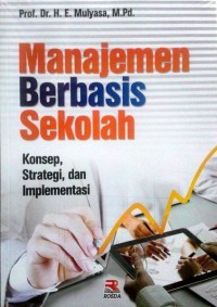 Image of Manajemen Berbasis Sekolah: Konsep, Strategi, dan Implementasi