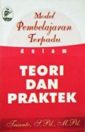 Model Pembelajaran dalam Teori dan dan Praktek