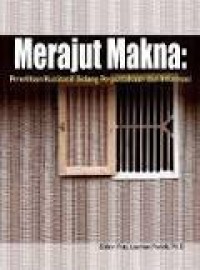 Image of Merajut Makna :Penelitian Kualitatif Bidang Perpustakaan dan Informasi