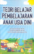 Teori Belajar Pembelajaran Anak Usia Dini