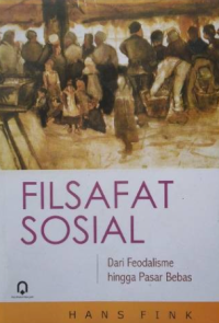 Image of Filsafat Sosial: Dari Feodalisme hingga Pasar Bebas